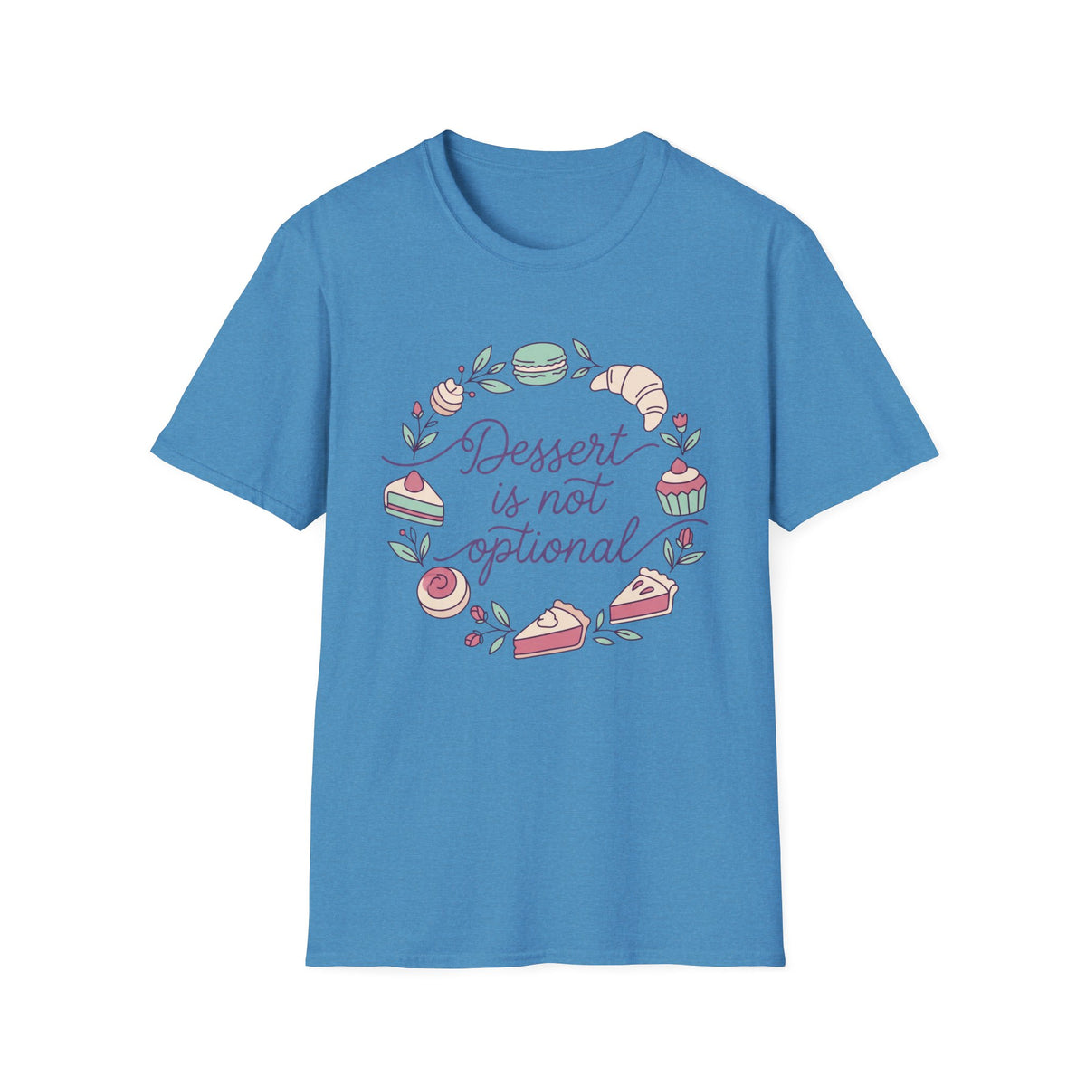 Dessert Not Optional T-Shirt