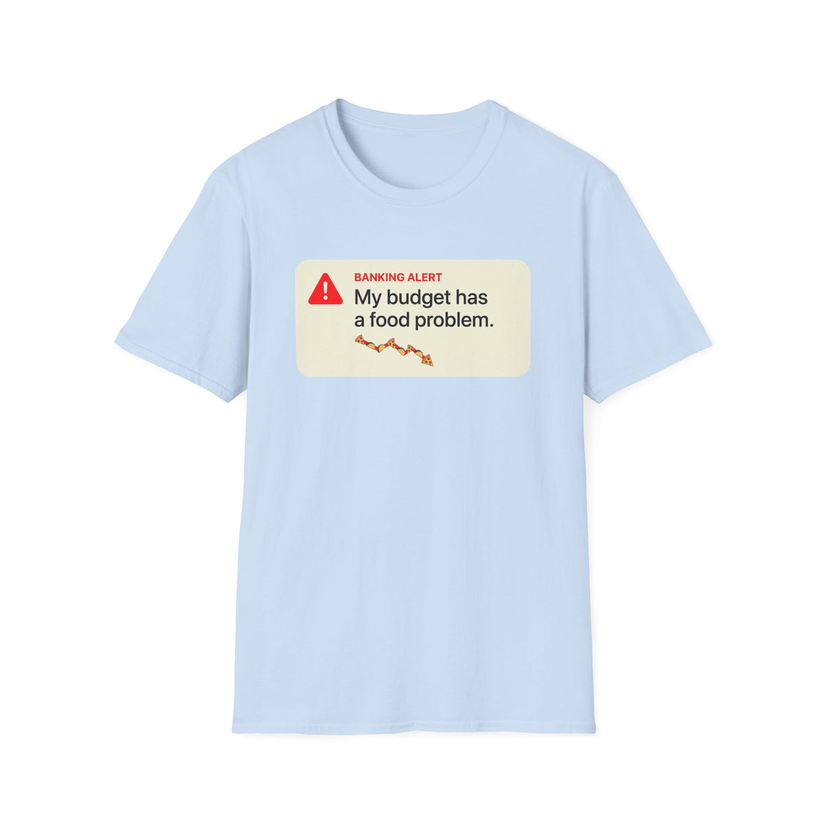 Budget Problem T-Shirt
