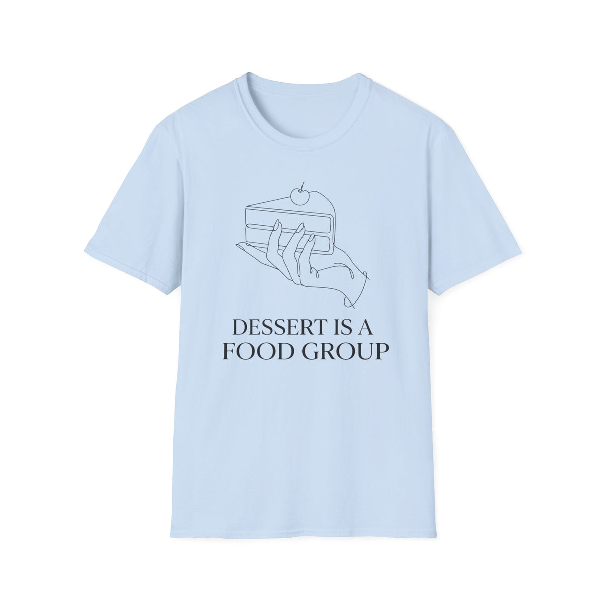 Dessert Is A Food Group T-Shirt